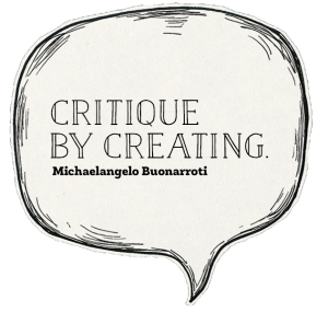 Critique by creating